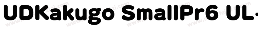 UDKakugo SmallPr6 UL字体转换